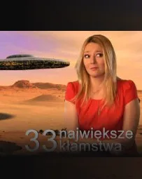     33 największe kłamstwa